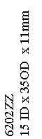Text Box: 6202ZZ 15 ID x 35OD  x 11mm